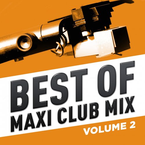 Best of Maxi Club Mix, Vol. 2 (2016)