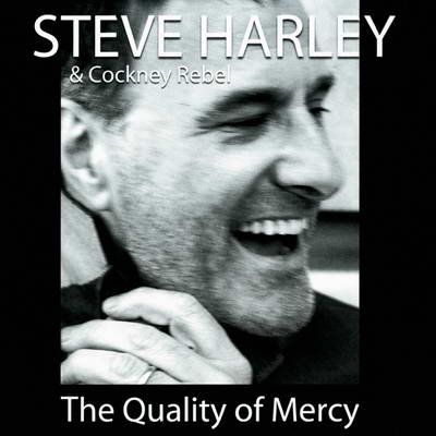 Steve Harley & Cockney Rebel - The Quality of Mercy (2005)