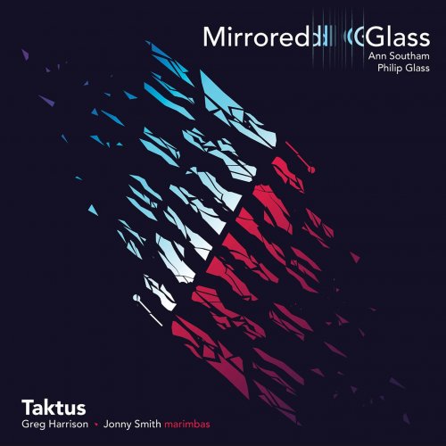 Taktus - Taktus: Mirrored Glass (2020) [Hi-Res]