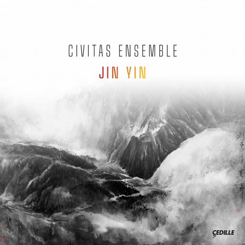 Civitas Ensemble - Jin Yin (2020) [Hi-Res]