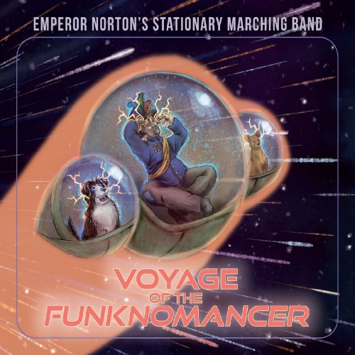 Emperor Norton's Stationary Marching Band - Voyage of the Funknomancer (2019)