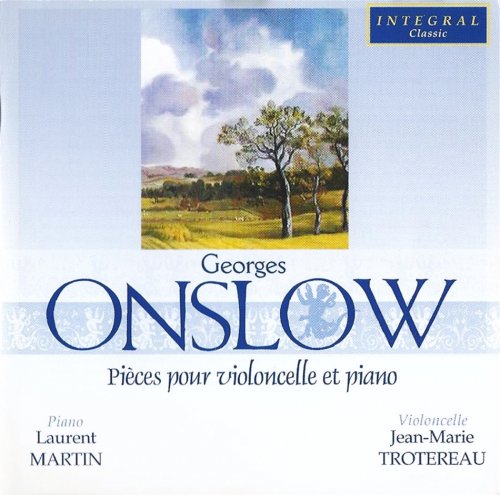 Jean-Marie Trotereau, Laurent Martin - Georges Onslow: Pieses pour violoncelle et piano (2003)