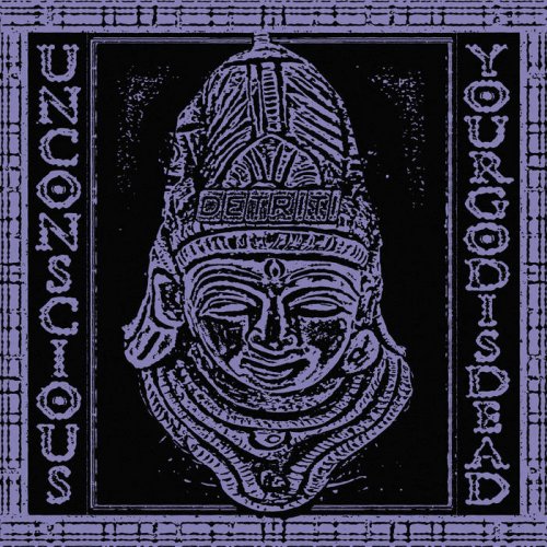 Unconscious - Your God Is Dead (2019)