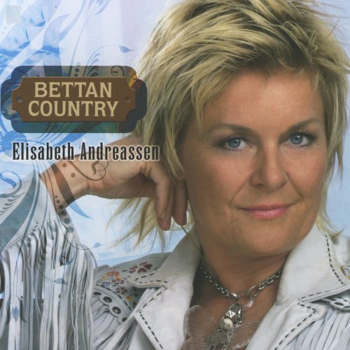 Elisabeth Andreassen - Bettan Country (2007)