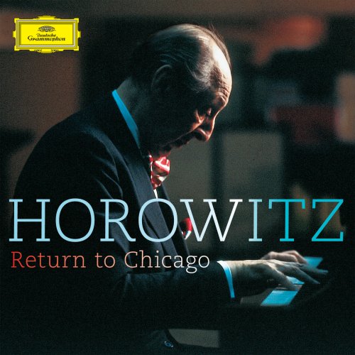 Vladimir Horowitz - Horowitz return to Chicago (Live at Orchestra Hall, 1986) (2015) [Hi-Res]