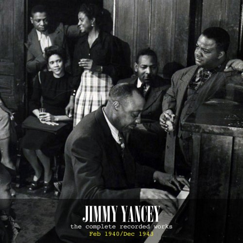 Jimmy Yancey The Complete Recorded Works Dec 1943dec 1950 2020 
