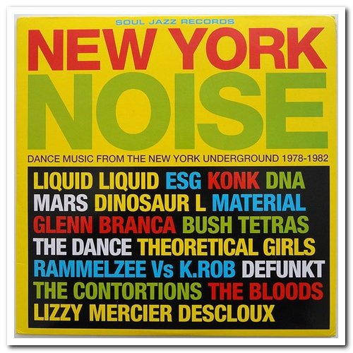VA - New York Noise 1-3 - Dance Music From The New York Underground 1977-1984 (2003-2006)