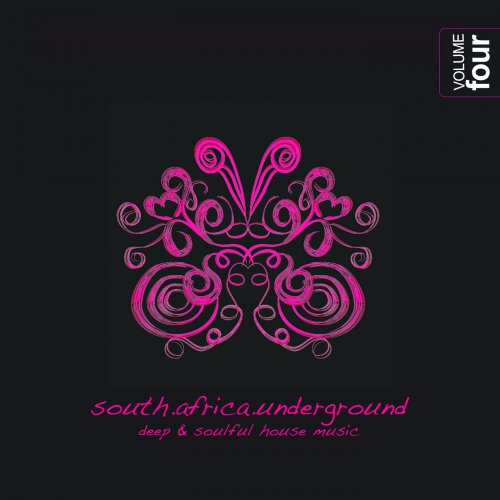 South Africa Underground Vol 4 - Deep & Soulful House Music (2013)