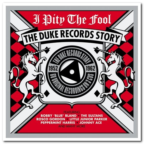 VA - I Pity The Fool - The Duke Records Story 1952-1962 [3CD Box Set] (2013)