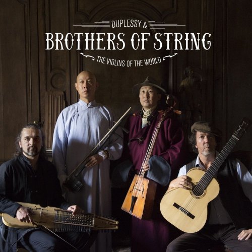 Mathias Duplessy, The Violins of the World - Brothers of String (2020) [Hi-Res]