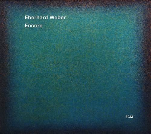 Eberhard Weber - Encore (2015) CD Rip