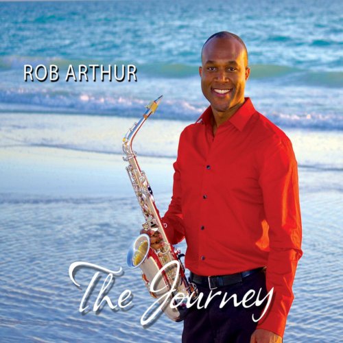 Rob Arthur - The Journey (2015)