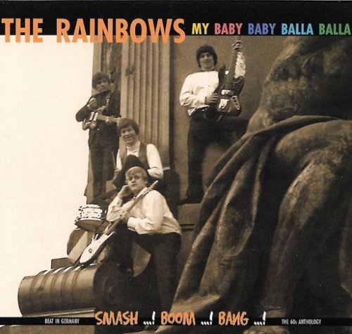 The Rainbows - My Baby Baby Balla Balla (Reissue) (1965-68/2001)