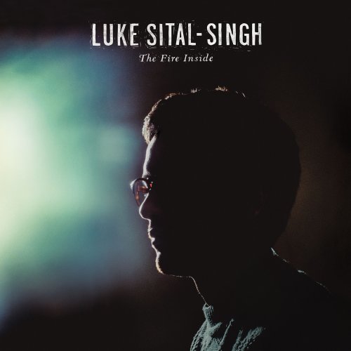 Luke Sital-Singh - The Fire Inside (2014) [Hi-Res]