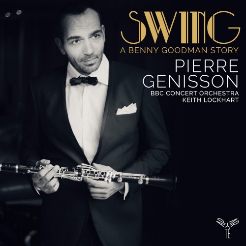 Pierre Génisson - Swing, a Benny Goodman Story (2020) [Hi-Res]