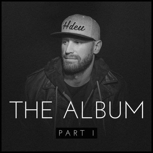 Chase Rice - The Album, Pt. I (2020) [Hi-Res]