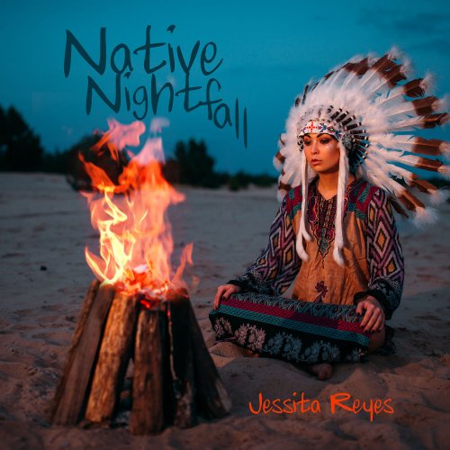 Jessita Reyes - Native Nightfall (2020)