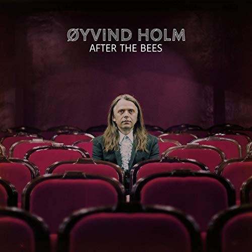 Øyvind Holm - After the Bees (2020)