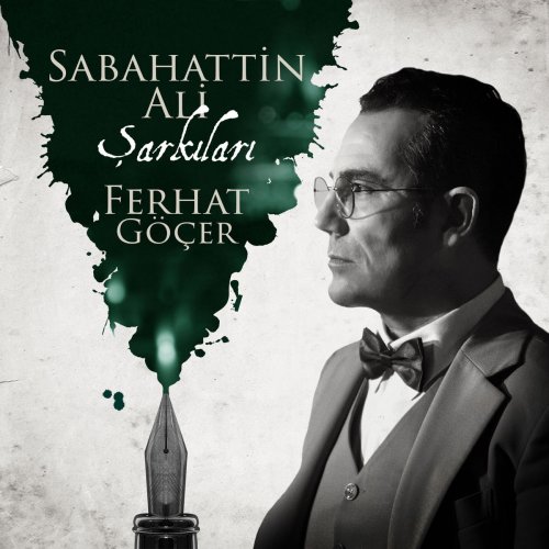 Ferhat Göçer - Sabahattin Ali Şarkıları (2020)