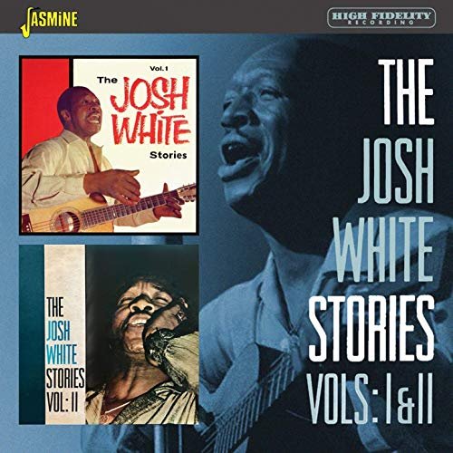 Josh White - The Josh White Stories, Vols. 1 & 2 (2020)