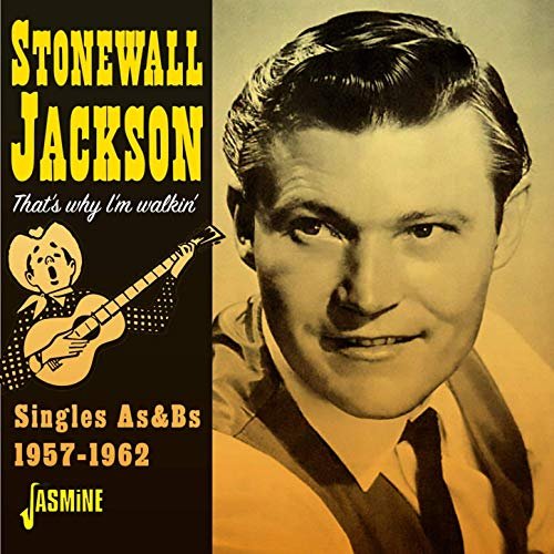 Stonewall Jackson - That's Why I'm Walking (Singles As & Bs 1957-1962) (2020)