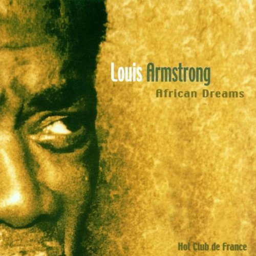 Louis Armstrong - African Dreams (2000)