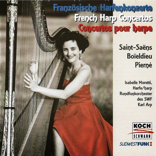 Isabelle Moretti - Boieldieu, Saint-Saens, Pierné: Harp Concertos (1997)