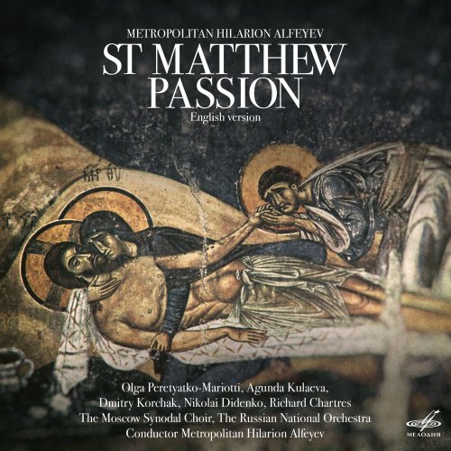 VA - Metropolitan Hilarion Alfeyev: St. Matthew Passion (English Version) (2020) [Hi-Res]