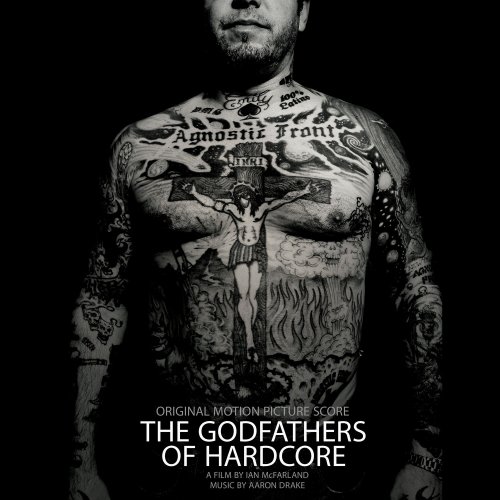 Aaron Drake - The Godfathers Of Hardcore (Original Motion Picture Score) (2020)