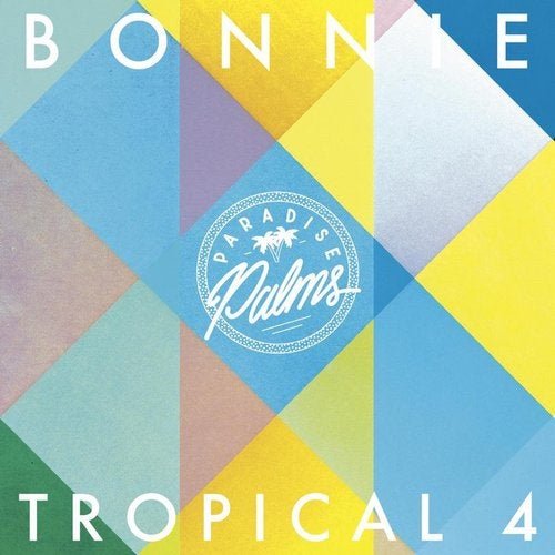 VA - Bonnie Tropical 4 (2020)