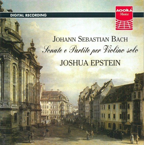 Joshua Epstein - J.S. Bach: Sonatas and Partitas for Solo Violin (1998)
