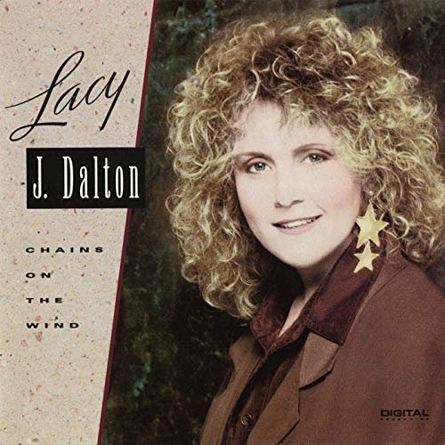 Lacy J. Dalton - Chains On The Wind (1992/2020)