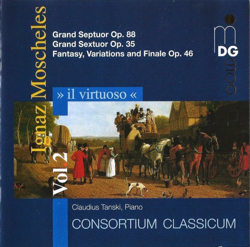 Consortium Classicum, Claudius Tanski - Il Virtuoso, Vol. 2: Ignaz Moscheles (1997)