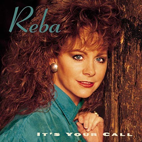 Reba McEntire - It's Your Call (1992/2020)