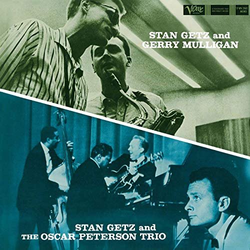 Stan Getz & Gerry Mulligan & The Oscar Peterson Trio - Stan Getz And Gerry Mulligan/Stan Getz And The Oscar Peterson Trio (1959/2020)