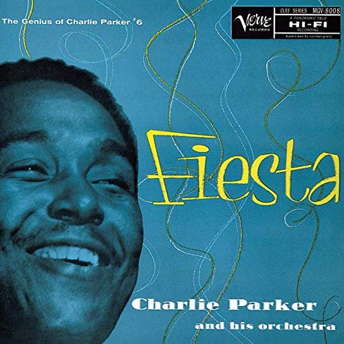 Charlie Parker & His Orchestra - Fiesta: The Genius Of Charlie Parker #6 (1957/2020)