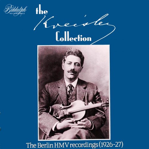 Various Artists - The Kreisler Collection – The Berlin HMV Recordings 1926-27 (2020)