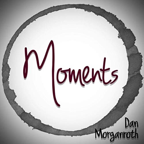 Dan Morganroth - Moments (2020)