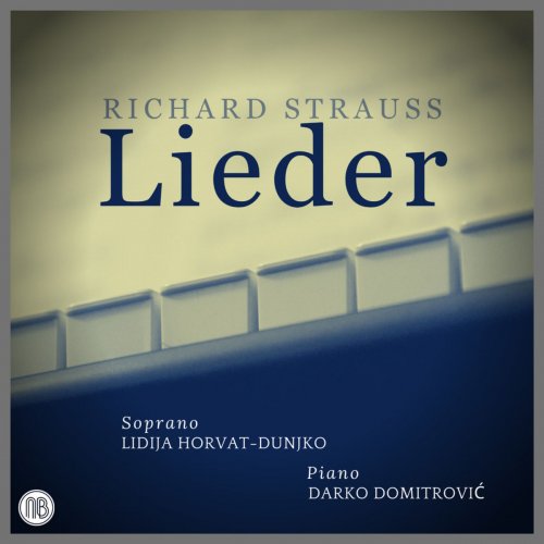 Lidija Horvat-Dunjko - Richard Strauss Lieder (2020)