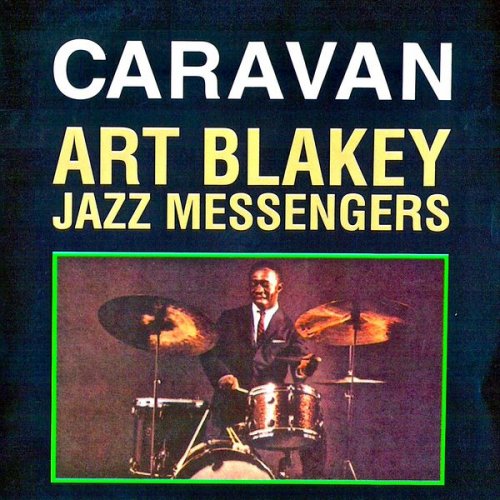 Art Blakey & The Jazz Messengers - Caravan (2019) [Hi-Res]