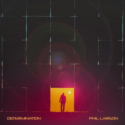 Phil Larson - Determination (2020)