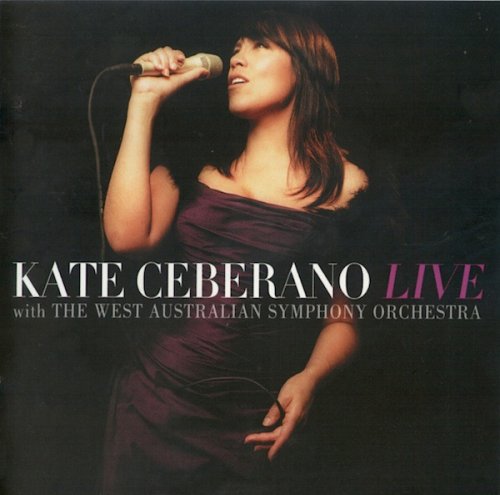 Kate Ceberano - Live with The West Australian Symphony Orchestra (2006)