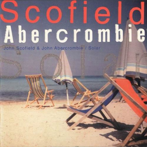 John Scofield and John Abercrombie - Solar (1983) 320 kbps