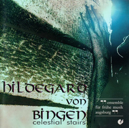 Ensemble for Early Music Augsburg - Hildegard von Bingen: Celestial Stairs (1997)