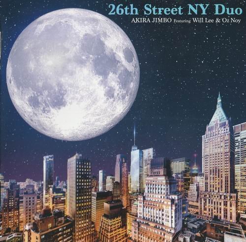 Akira Jimbo Feat. Will Lee & Oz Noy - 26th Street NY Duo (2020)