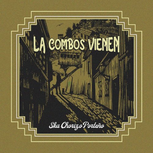 La Combos Vienen - Ska Chorizo Porteño (2020)