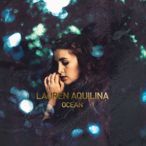 Lauren Aquilina - Ocean (2015)