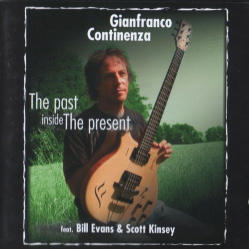 Gianfranco Continenza - The Past Inside The Present  (2007) FLAC