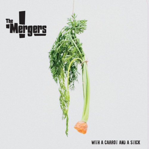 The Mergers - With a Carrot and a Stick (2016) [Hi-Res]