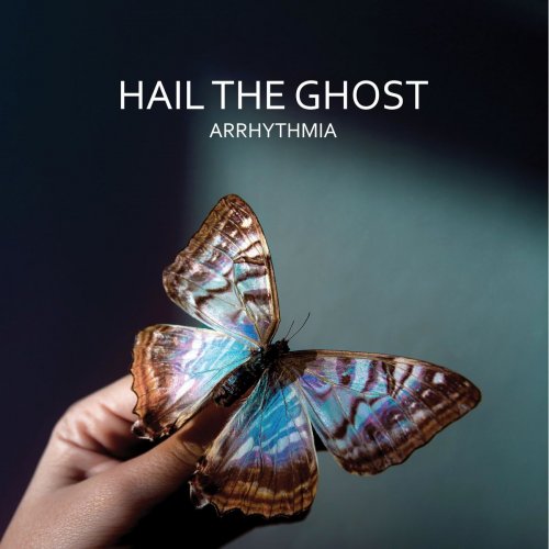 Hail the Ghost - Arrhythmia (2019)